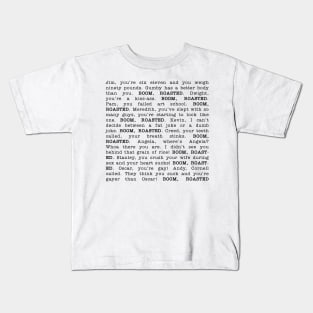 Boom, Roasted Kids T-Shirt